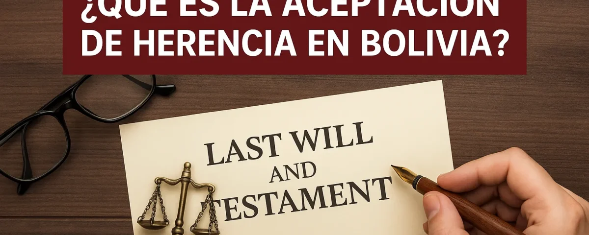 Que es la aceptación de herencia en Bolivia