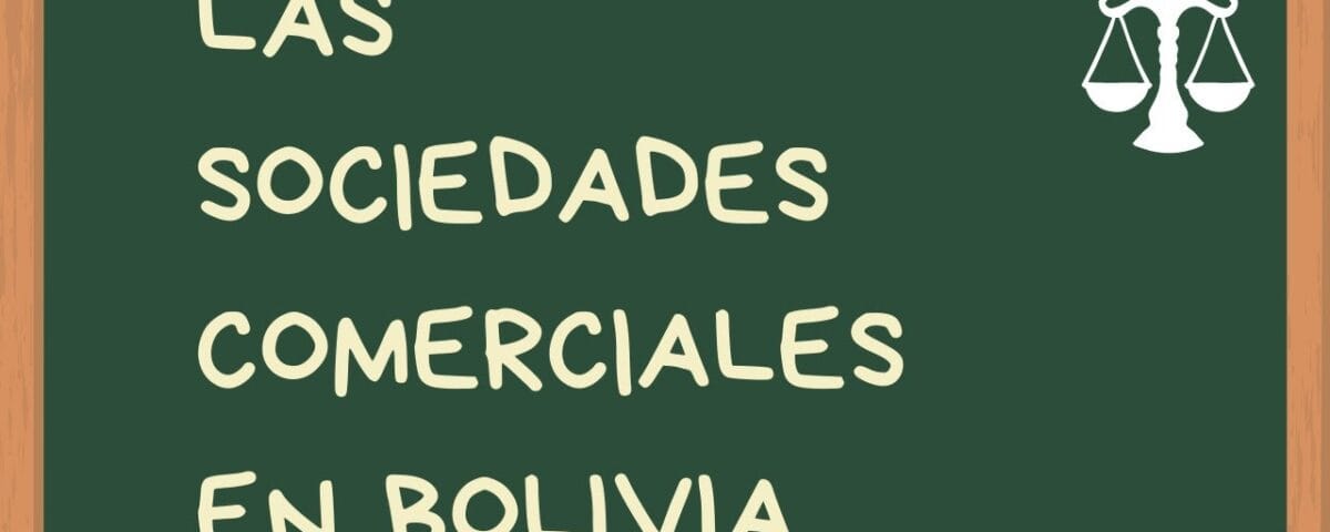Tipos de sociedades comerciales en Bolivia
